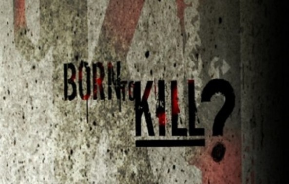 Born to Kill