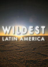 wildest latin america